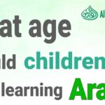 ¿A qué edad deben los niños comenzar a aprender árabe?